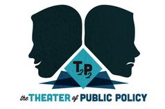 Theater Of Public Policy Really Engaging!